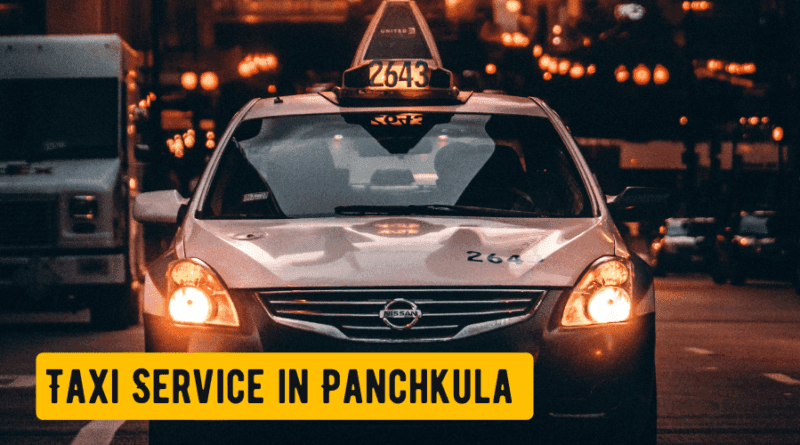 Top 10 Taxi Service in Panchkula With Contact Details